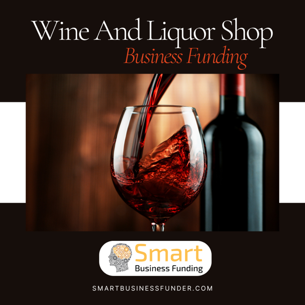 Funding for Wine and Liquor Shop