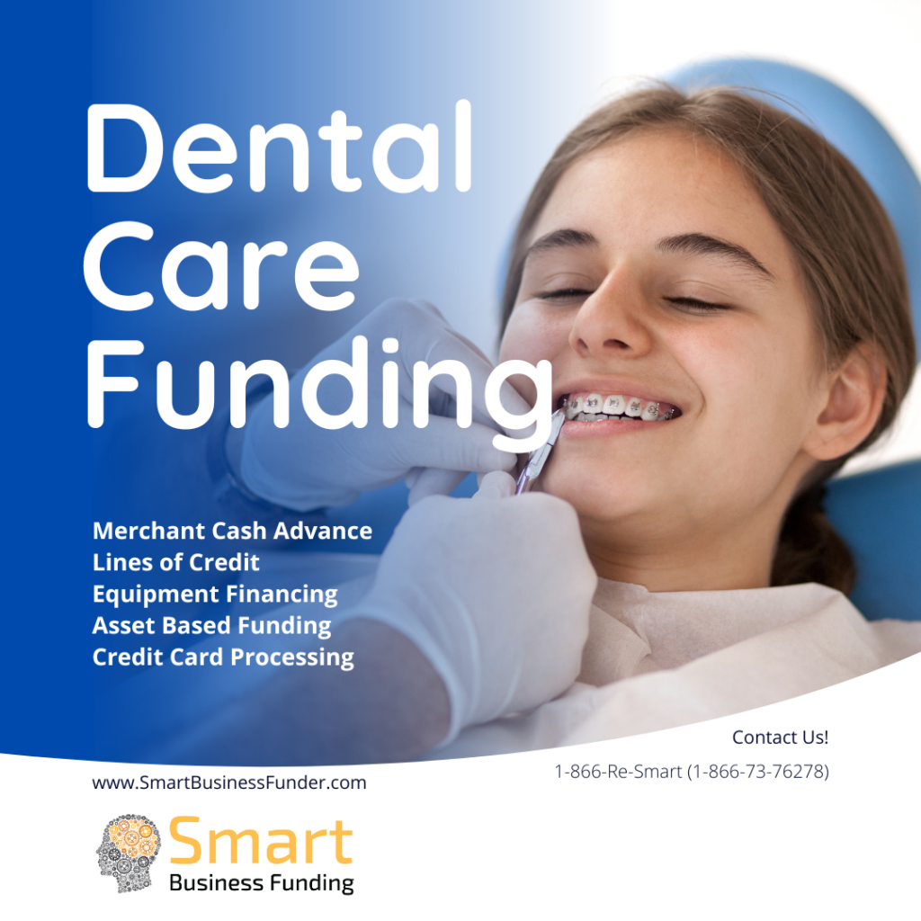 Fast and Easy Dental care Funding With Smart Business Funder