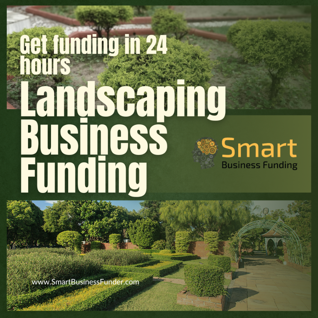Fast and Easy Landscaping Business Funding with Smart Business Funding