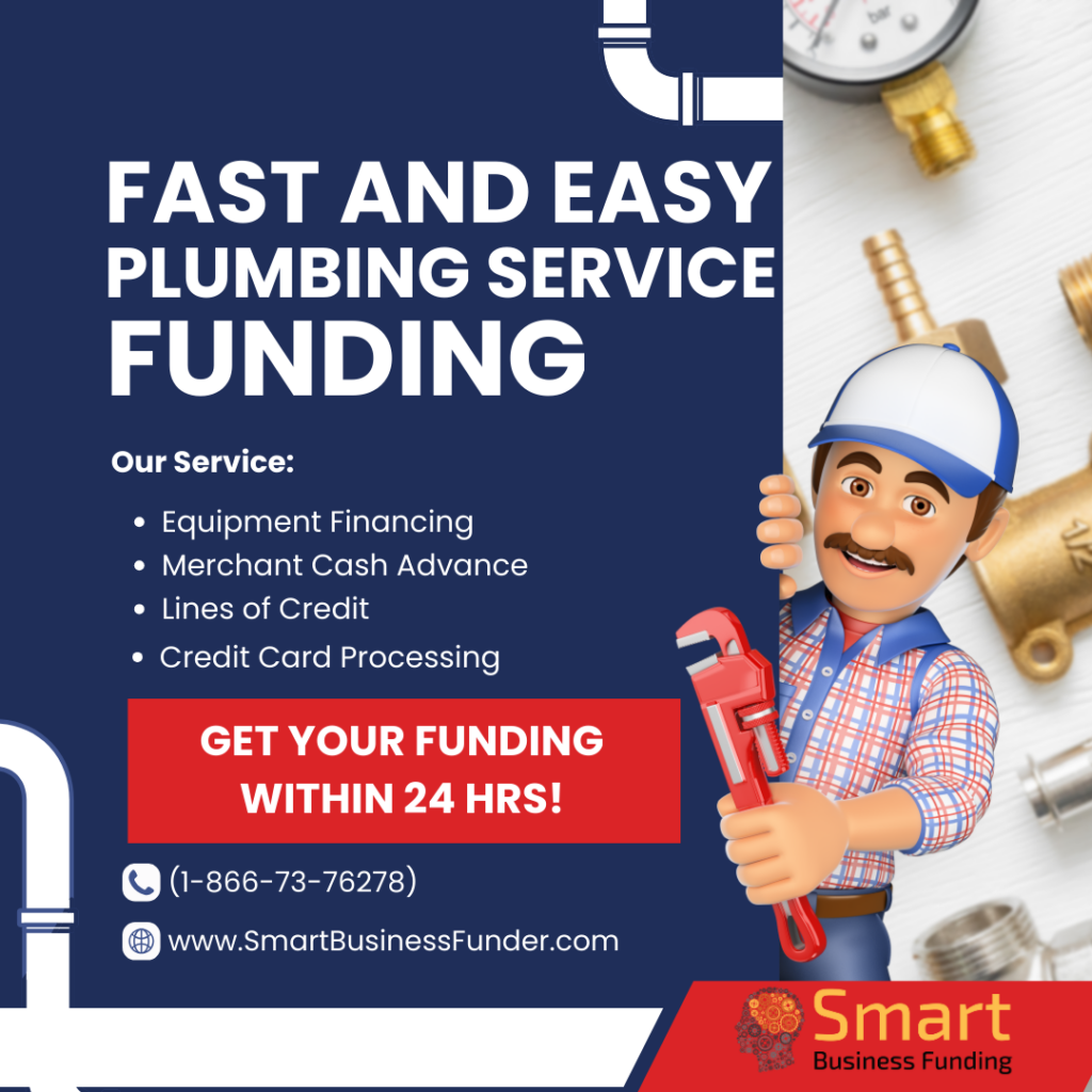 Fast and Easy Plumbing Business Funding Approval in 24 Hours with Smart Business Funding