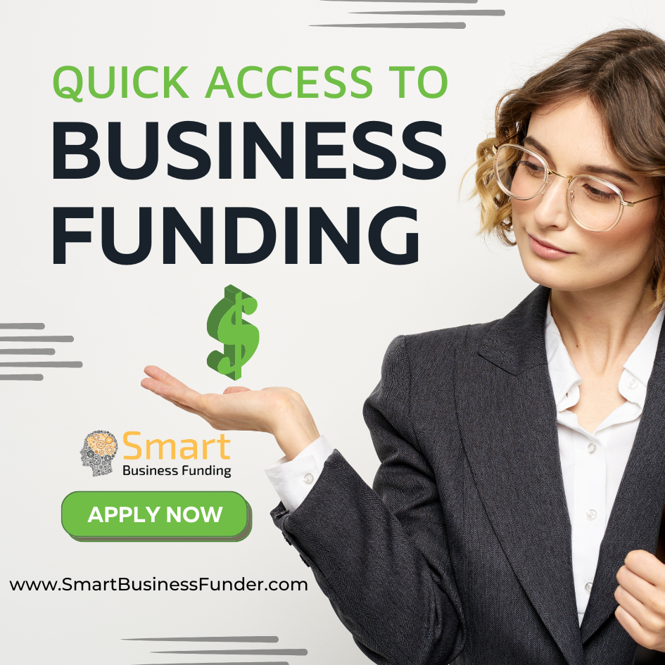 Quick Access to Business Funding: A Smart Solution for Growing Companies with Smart Business Funding