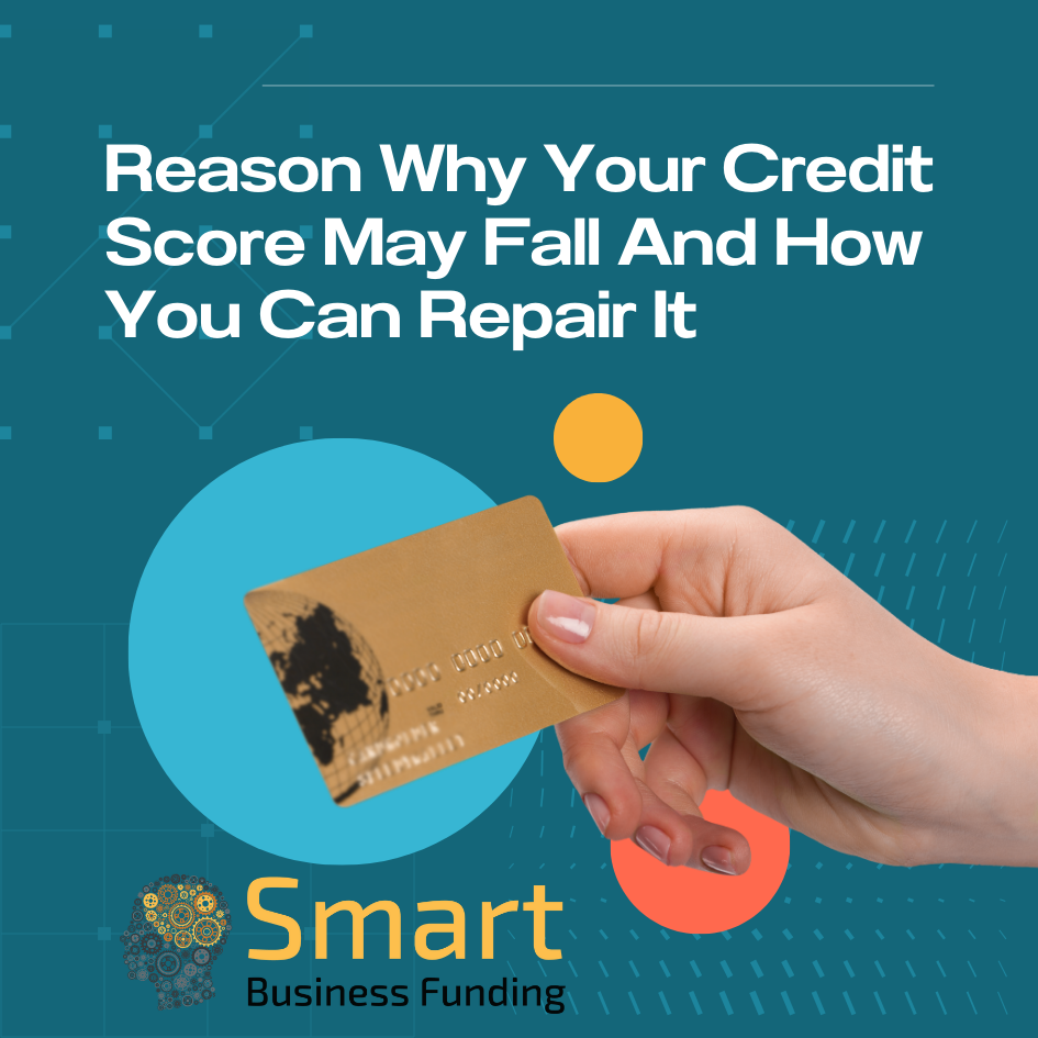 Smart Business Funding 101 : How to Repair Your Credit Score