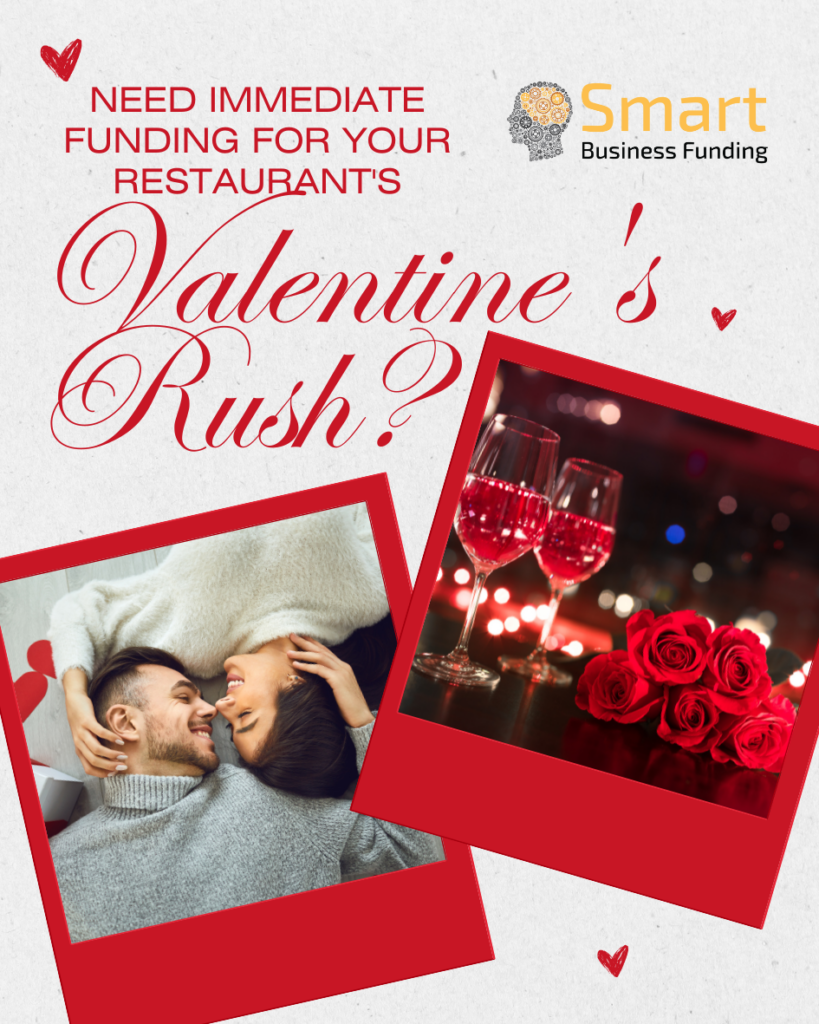 Funding for Your Restaurant's Valentine's Dinner Rush?