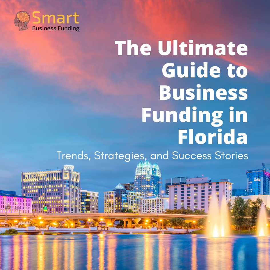 The Best Business Funder Guide in Florida
