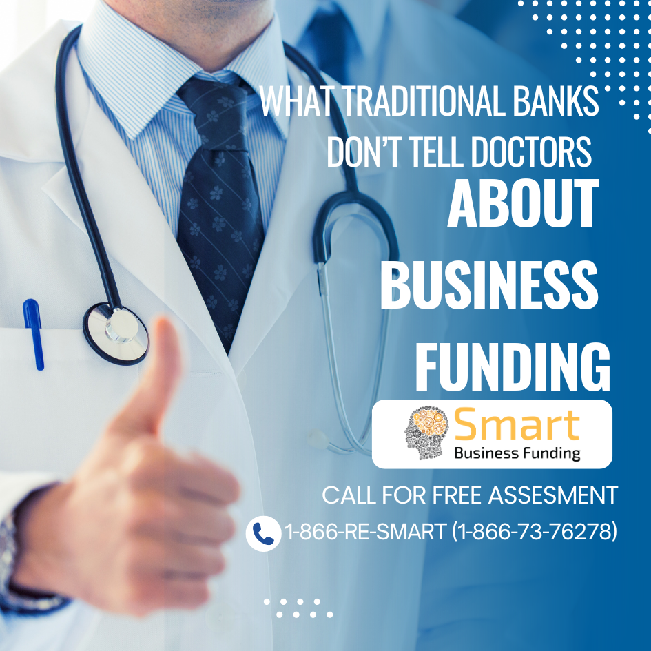 Why Smart Business Funding is the Smarter Choice for Medical Practice Funding