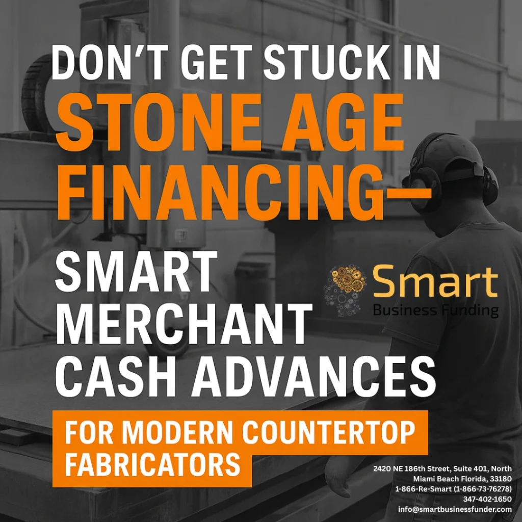 Merchant Cash Advances for Modern Countertop Fabricators