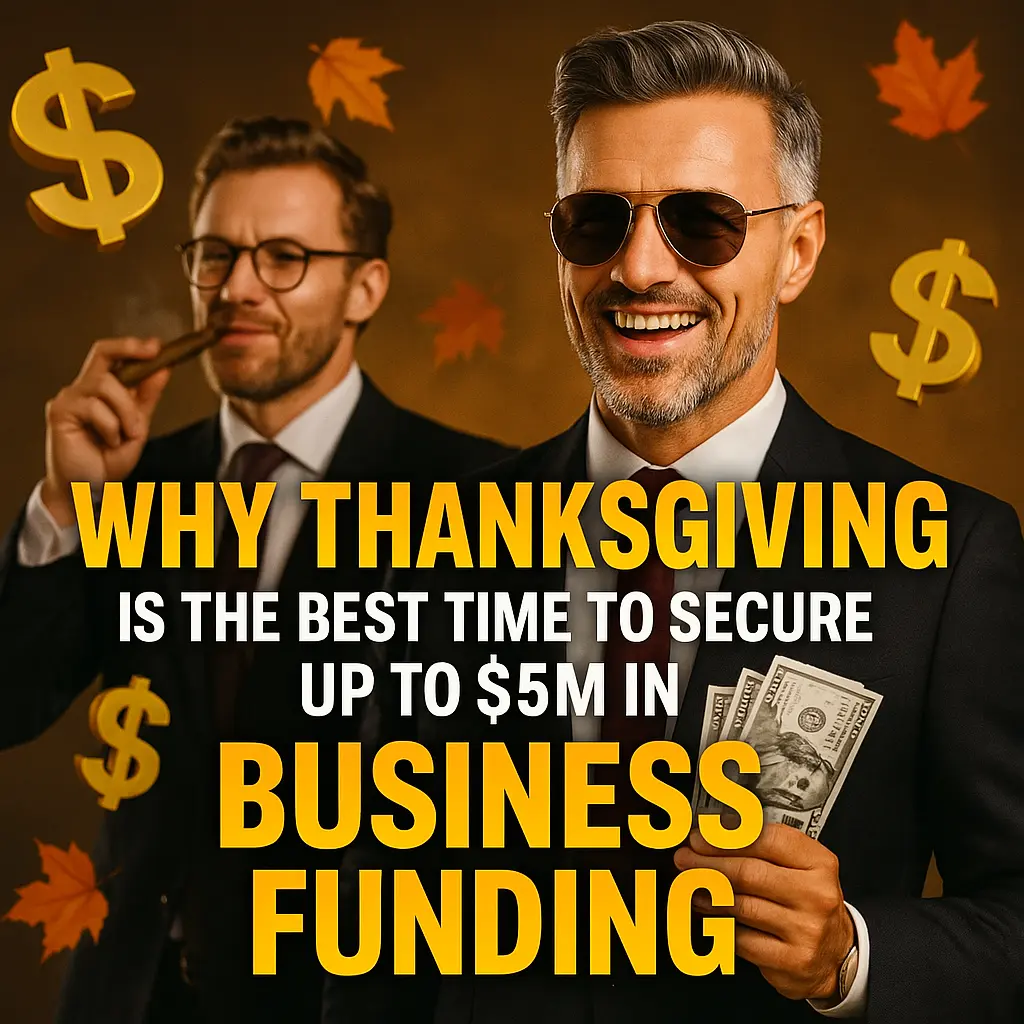 Your Guide to Thanksgiving Business Funding, Holiday Financing, and Up to $5M in Fast Capital